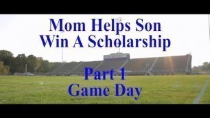 Mom Helps Son Win a Scholarship Part 1